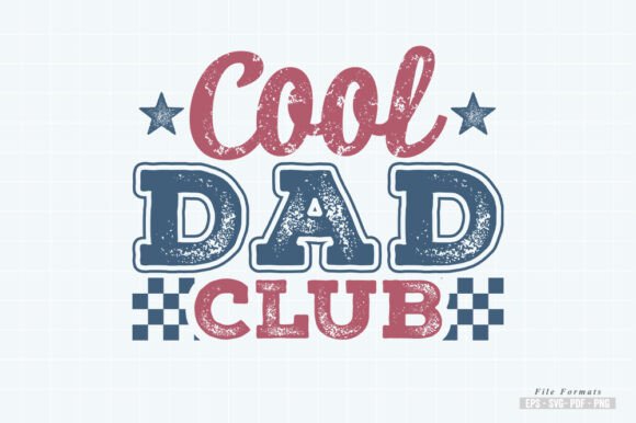 Cool Dad Club: A Designerβs Review of the Fatherβs Day SVG