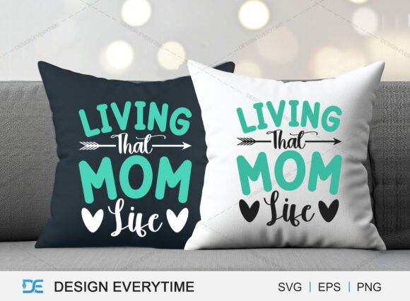 Living That Mom Life Typography Design