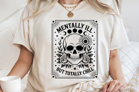 Mentally Ill but Totally Chill Funny SVG Review