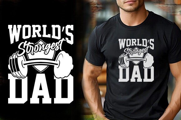 WORLD S STRONGEST DAD THISRT DESIGN